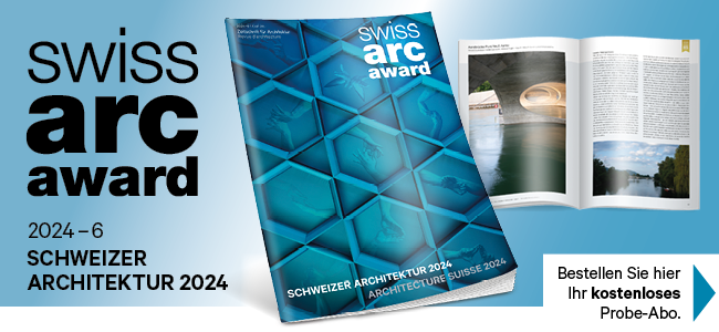Swiss Arc Mag 2024–6 handelt von Druck und brillanter Architektur